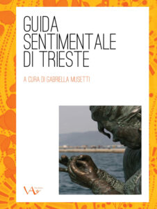 immagine della copertina del libro Guida sentimentale di Trieste